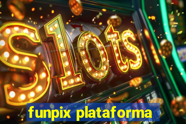 funpix plataforma
